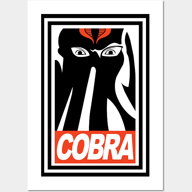 Obey Cobra! Wall Art by ClayGrahamArt